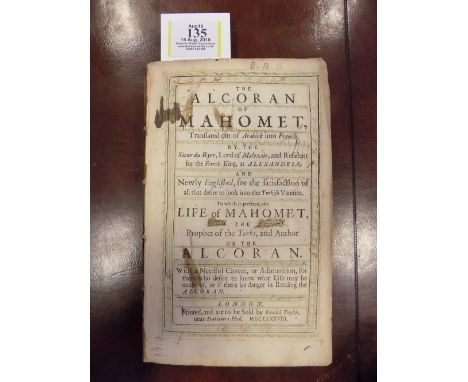 Qur'an [English]. The Alcoran of Mahomet, translated out of Arabick into French by the Sieur du Ryer ... and newly Englished,