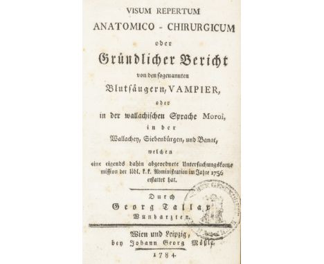Occulta - Vampirismus - - Tallar, Georg. Visum Repertum Anatomico-Chirurgicum oder Gründlicher Bericht von den sogenannten Bl