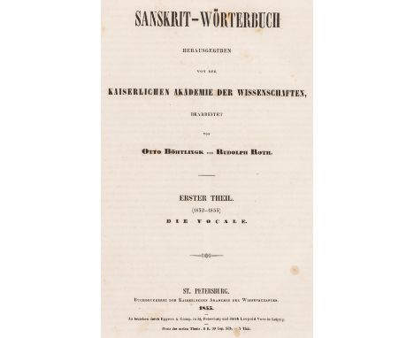 Asien - Indien - - Böhtlingk, Otto und Rudolph Roth. Sanskrit-Wörterbuch. Herausgegeben von der Kaiserlichen Akademie der Wis