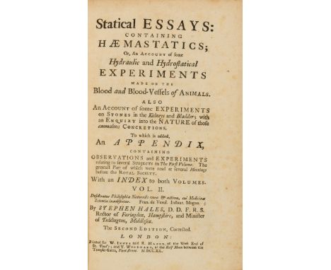 Botany &amp; Medicine.- Hales (Stephen) Statical Essays: Containing Vegetable Staticks; Or, an Account of some Statical Exper