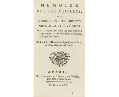 NO RESERVE Agriculture.- Baumé (Antoine) Memoire sur les Argilles, our Recherches et Experiences Chymiques et Physiques sur l