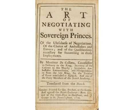 Callières (François) The Art of Negotiating with Sovereign Princes, first edition in English, title with double rule border, 