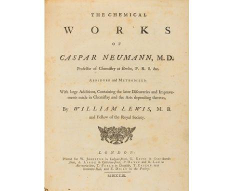 Chemistry.- Neumann (Caspar) The Chemical Works, edited by William Lewis, first edition in English, engraved bookplate of Mat