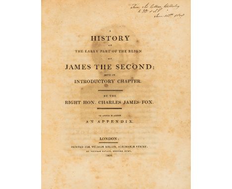 Wellesley (Arthur, Duke of Wellington).- Fox (Charles James) A History of the Early Part of the Reign of James the Second, en