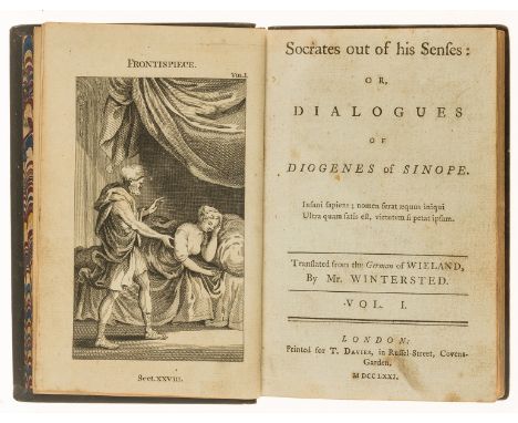 Wieland (C. M.) Socrates out of his Senses: or, Dialogues of Diogenes of Sinope, 2 vol. in 1, first English edition, translat