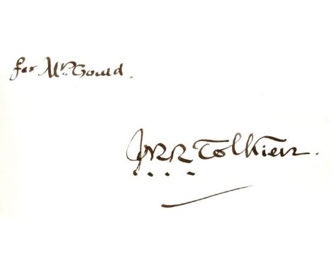 J. R. R. Tolkien: A signed slip of gummed paper inscribed in italic black ink "For Mrs. Gould J. R. R. Tolkien" with original
