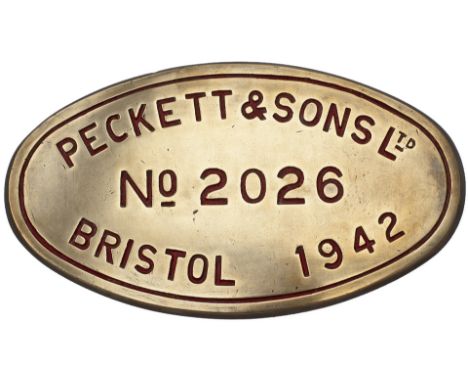 Worksplate PECKETT &amp; SONS LTD BRISTOL No 2026 1942 ex  Oil fired W7 0-4-0 ST built to standard gauge and supplied new to 