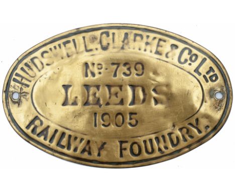 Worksplate HUDSWELL CLARKE &amp; CO LTD RAILWAY FOUNDRY LEEDS No 739 1905 ex Manchester Ship Canal 0-6-0 T numbered 38 and na