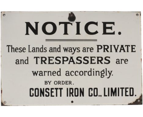 Enamel railway / Colliery sign NOTICE THESE LANDS AND WAYS ARE PRIVATE AND TRESPASSERS ARE WARNED ACCORDINGLY BY ORDER CONSET