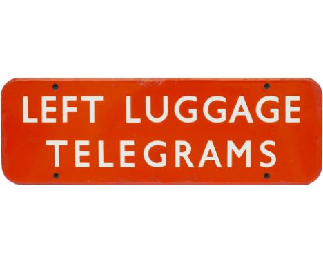 BR(NE) FF enamel doorplate LEFT LUGGAGE TELEGRAMS. In very good condition with some well executed repairs to the edge and one