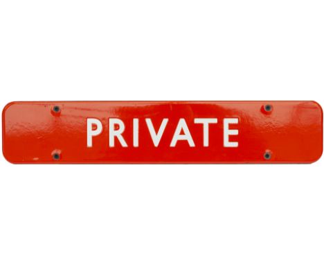 BR(NE) FF enamel doorplate PRIVATE. In virtually mint condition complete with original brass eyelets. Measures 18in x 3.5in.