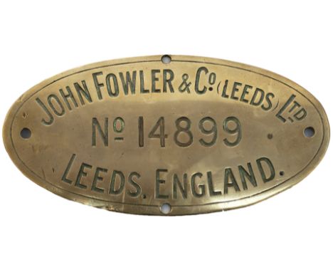 Worksplate JOHN FOWLER &amp; Co (LEEDS) LTD NO 14899.Ex Steam powered road locomotive scrapped in the 1950's. Oval engraved b