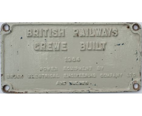 Worksplate BRITISH RAILWAYS CREWE BUILT 1964 POWER EQUIPMENT BY BRUSH ELECTRICAL ENGINEERING COMPANY LTD AND SULZER ex BR Cla