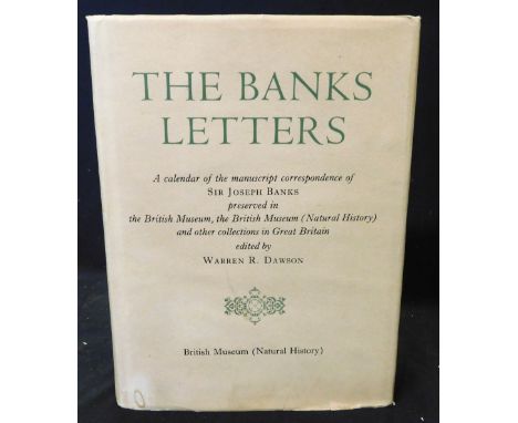 SIR JOSEPH BANKS: THE BANKS LETTERS, A CALENDAR OF THE MANUSCRIPT CORRESPONDENCE OF SIR JOSEPH BANKS PRESERVED IN THE BRITISH