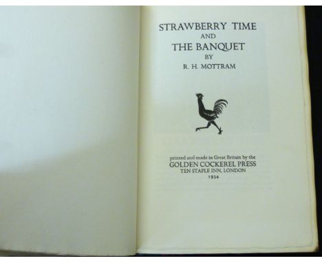 R H MOTTRAM: STRAWBERRY TIME AND THE BANQUET, ill Gertrude Hermes, London, Golden Cockerel Press, 1934, (250) numbered (126) 