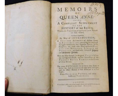 [GIBSON]: MEMOIRS OF QUEEN ANNE BEING A COMPLEAT SUPPLEMENT TO THE HISTORY OF HER REIGN..., London, printed for A Millar, 172