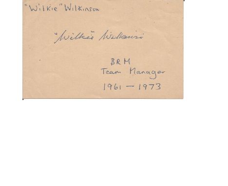 Wilkie Wilkinson F1 Brm Founder &amp; Team Manager Signed Page. Good Condition. All signed pieces come with a Certificate of 