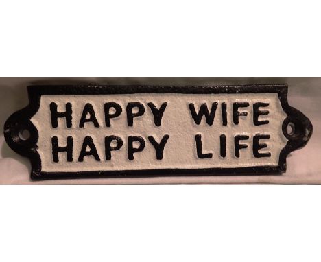 Cast iron Happy Wife, Happy Life plaque, W: 12 cm. P&amp;P Group 1 (£14+VAT for the first lot and £1+VAT for subsequent lots)