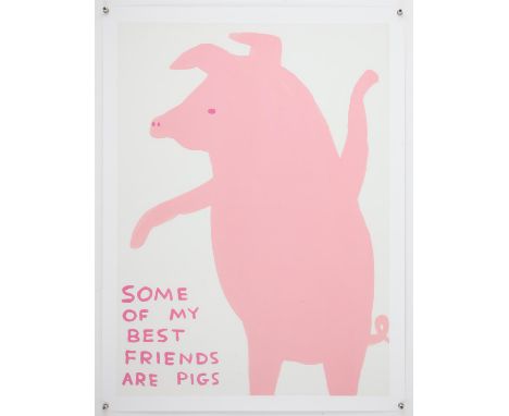 David Shrigley OBE (British, b. 1968), Untitled ('Some Of My Best Friends Are Pigs'), 2019, offset lithograph in colours, ima