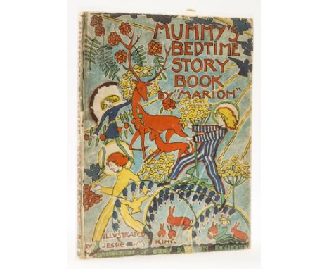 King (Jessie M.).- Mummy's Bedtime Story Book, by "Marion", first edition, colour illustrations by Jessie M. King, many full-