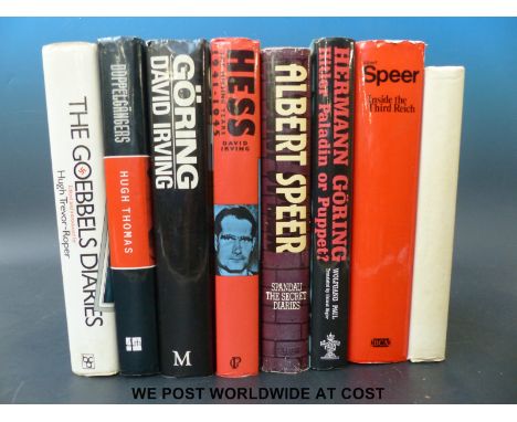 A quantity of books relating to Hermann Goebbels, Speer and Rudolph Hess including Goebbel's Diaries; Hess: The Missing Years