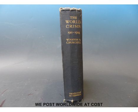 Winston Churchill, The World Crisis 1911-1914 (London, Thornton Butterworth, 1923) Dark blue cloth, embossed lettering to spi