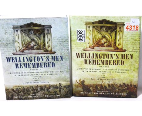 Wellington's Men Remembered volumes I &amp; II comprised by Janet and David Bromley, being a register of memorials to soldier