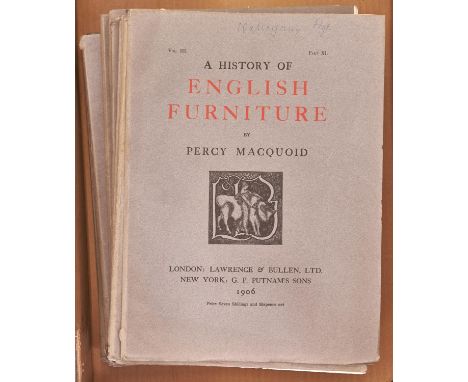 Macquoid (Percy) - A History of English Furniture, in the original parts, comprising Vol 1 parts 1-V, Vol 2 parts V1-X (lacki
