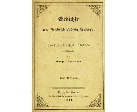 Friedrich Ludwig Weidig. Gedichte. Zum besten der Kinder Weidig's herausgegeben von einigen Freunden. Mannheim, Verlag der Fr