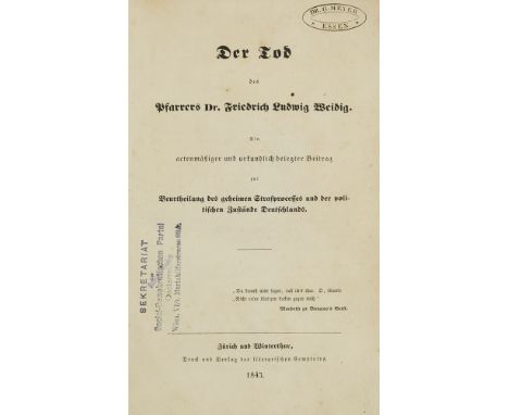 Weidig, Friedrich Ludwig - - Wilhelm Schulz. Der Tod des Pfarrers Dr. Friedrich Ludwig Weidig. Ein actenmäßiger und urkundlic