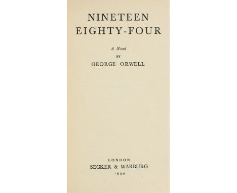 George Orwell. Nineteen Eighty-Four. London, Secker &amp; Warburg, 1949. 8°. 312 S. Grüne OLwd. mit rotem RTitel (etwas licht