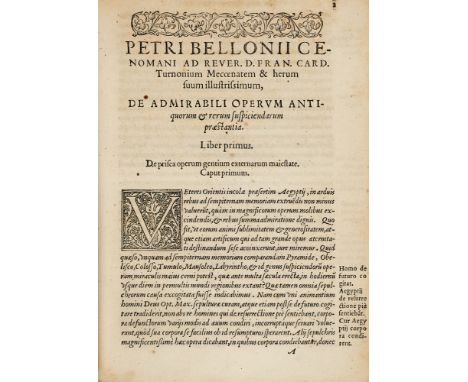 Pierre Belon. De admirabili operum antiquorum et rerum suspiciendarum pr�stantia. Libri primus. De medicato funere seu cadaur