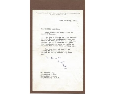 Lord Ismay TLS dated 21st February 1963 in which he thanks Mollie and Ellie for his treatment during WWII signed Pug. General