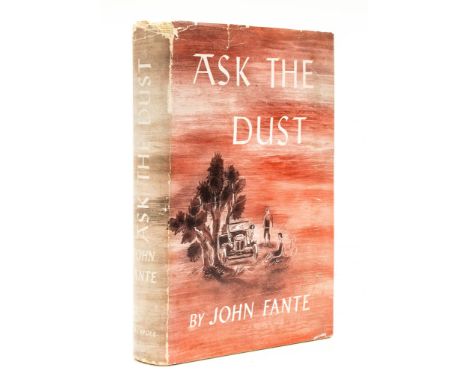 Fante (John) - Ask the Dust,  first edition, original cloth, first issue dust-jacket priced at $2.00 and mentioning only Wait