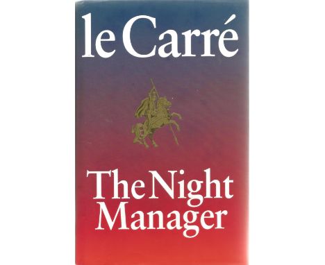 John Le Carre signed Book. Titled The Night Manager. First Edition, Second Impression. Signed on title page with additional l