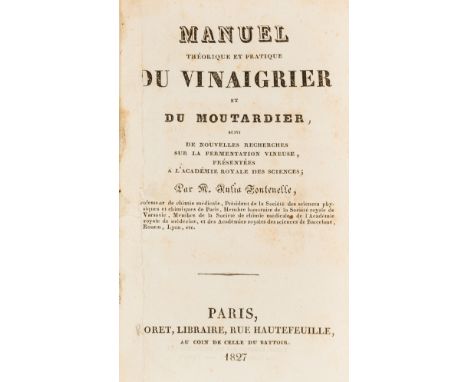 Gernon copy.- Fontenelle (Julia de) Manuel théorique et pratique du vinaigrier et du moutardier, suivi de nouvelles recherch