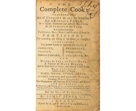 Jenks (James) The Complete Cook: teaching the Art of Cookery in all its branches; And to Spread a Table, In a Useful, Substan