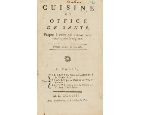 [Menon.] Cuisine et office de santé, propre à ceux qui vivent avec oeconomie &amp; régime, first edition, lacking half-title,