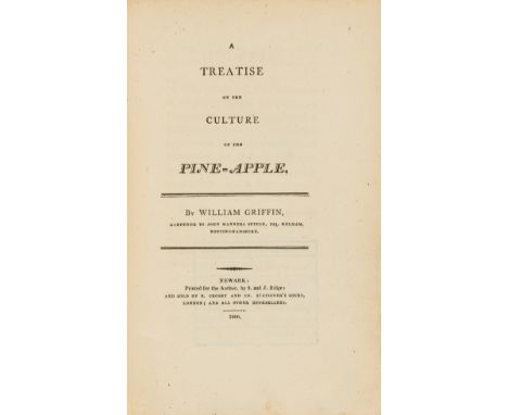 Pineapples.- Griffin (William) A treatise on the culture of the pine-apple, first edition, half-title, list of subscribers, w