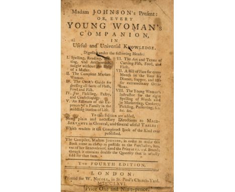 Johnson (Mary) Madam Johnson's present: or, every young woman's companion, in useful and universal Knowledge, fourth edition,