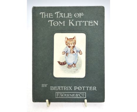 Potter, Beatrix, 'The Tale of Tom Kitten', commercial 1st, London: Frederick Warne & Co. & New York 1907, dark green boards l