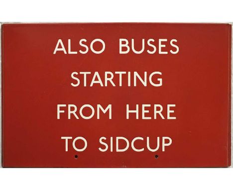London Transport bus stop enamel G-PLATE 'Also Buses starting from here to Sidcup'. A G6-size plate (equivalent to 6 e-plates