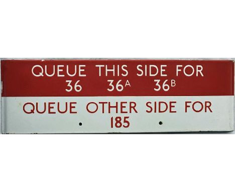 London Transport bus stop enamel Q-PLATE 'Queue this side for 36, 36A, 36B, Queue other side for 185'. This would have been l