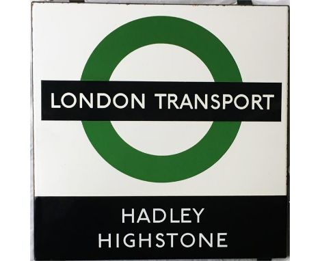 1950s/60s London Transport enamel BUS STOP SIGN ' London Transport - Hadley Highstone' from a 'Keston' wooden bus shelter at 