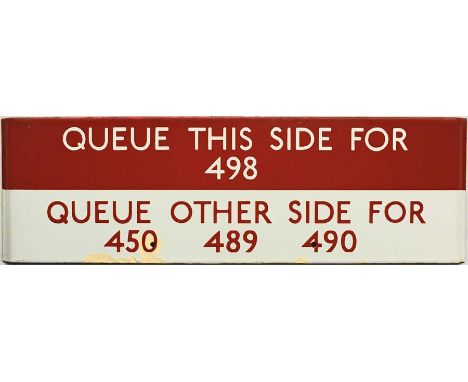London Transport bus stop enamel Q-PLATE 'Queue this side for 498, Queue other side for 450, 489, 490'. A less common Country