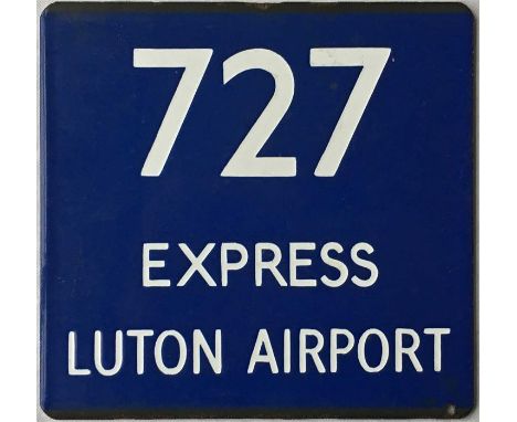 London Transport coach stop enamel E-PLATE for Green Line Express route 727 destinated Luton Airport and with the blue backgr