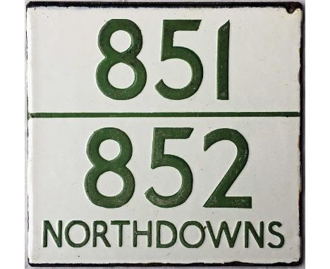 London Transport bus stop enamel E-PLATE 851/852 'Northdowns', a slightly incorrect form of the name of the independent opera