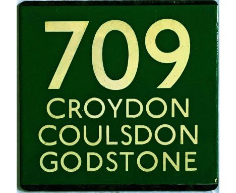 London Transport coach stop enamel E-PLATE for Green Line route 709 destinated Croydon, Coulsdon, Godstone. This would have b