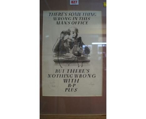 Barnett Freedman, a BP advertising design, inscribed 'There's Something Wrong In This Man's Office, But There's Nothing Wrong