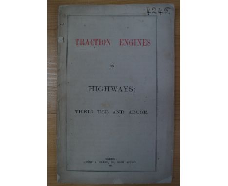 WILSON (William): 'Traction Engines on Highways: Their Use and Abuse..'; Exeter, Henry Eland, 1882. First edition. 8vo, orig.